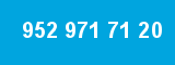 952 971 71 20 952 971 71 20